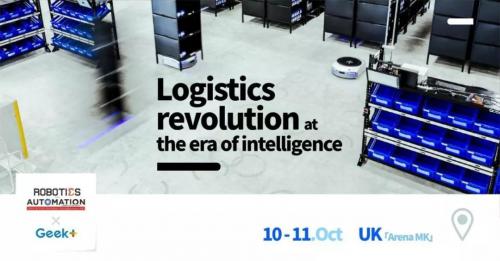 新地图解锁！Geek+机器人即将亮相英国机器人及自动化展览